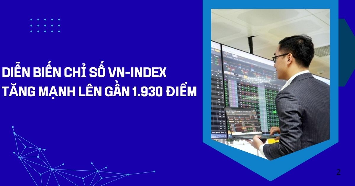 dien bien chi so vn index tang manh len gan 1930 diem