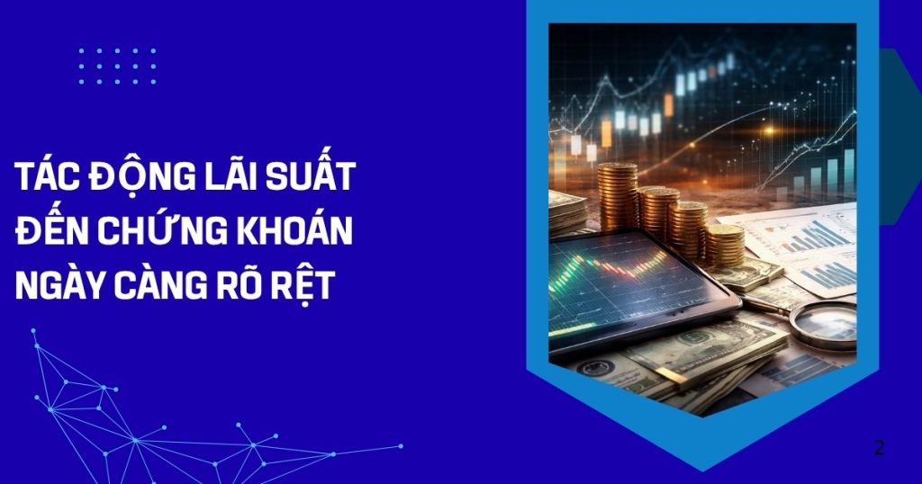 tac dong lai suat den chung khoan ngay cang ro ret