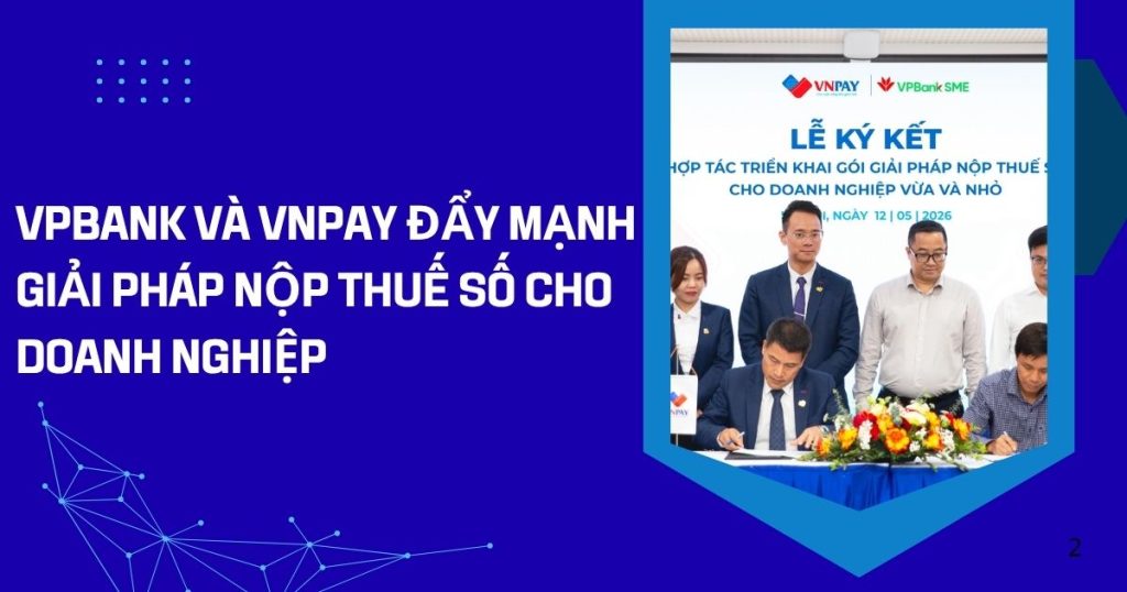 vpbank va vnpay day manh giai phap nop thue so cho doanh nghiep